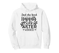 And She Lived Happily Ever After Divorced In My Divorced Era Pullover Hoodie