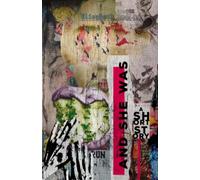 And She Was: A Short Story