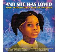 And She Was Loved: Toni Morrison's Life in Stories
