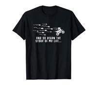 And So Began The Story Of My Life Funny Motocross Dirt Biker T-Shirt