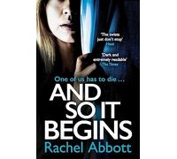 And So It Begins : The heart-stopping thriller from the queen of the page turner