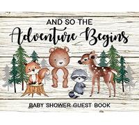 And So The Adventure Begins: Baby Shower Guest Book with Woodland Animals Design - Classically Designed Interior Pages with Space for Guests Names, ... - Beautiful Keepsake for Special Memories