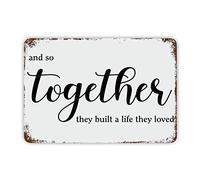and So Together They Built A Life They Loved Tin Sign Funny Quote Metal Plaque Farmhouse Decor Sign Inspirational Motto Wall Art for Fireplace Living Room Pool Bar 12x8in