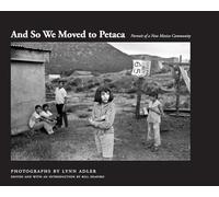 And So We Moved to Petaca: Portrait of a New Mexico Community