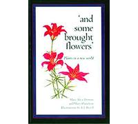 And Some Brought Flowers: Plants in a New World (Fifth House)