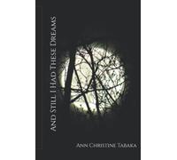 And Still I Had These Dreams