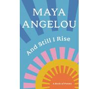 And Still I Rise: A Book of Poems by Maya Angelou (English) Hardcover Book