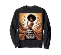 And Still I Rise Melanin Black History Racial Justice Women Sweatshirt