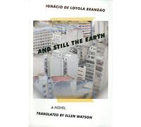 And Still the Earth (Brazilian Literature)