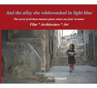 And the alley she whitewashed in light blue: The secret of all those timeless places where one feels »at home« (English/Hebrew)