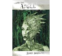 And the Angel with Television Eyes