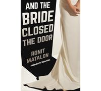 And the Bride Closed the Door