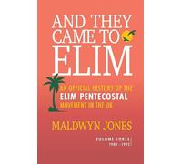 And The Came to Elim: Volume three: 5