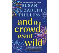 And the Crowd Went Wild: A Chicago Stars Novel - A Second-Chance Romance Between a Quarterback and the Actress Who Broke His Heart: 11