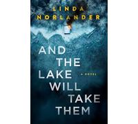 And the Lake Will Take Them: 1 (Sheriff Red Mysteries)