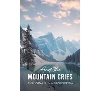 And the Mountain Cries