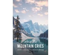 And the Mountain Cries