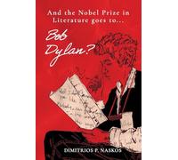And the Nobel Prize in Literature Goes to . . . Bob Dylan?