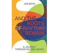 And the Roots of Rhythm Remain: 6 (ZE)