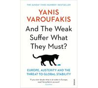 And the Weak Suffer What They Must?: Europe, Austerity and the Threat to Global Stability