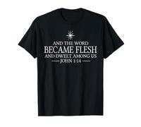 and The Word Become Flesh Christ Merry Christmas Bible Faith T-Shirt