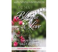 And Then Blooms Love: 1 (Hamilton Harbor)