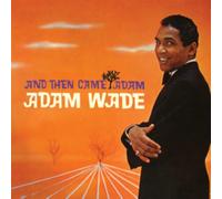 Adam Wade - And Then Came Adam