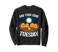 And Then Came Tuesday - Taco Lover Mexican Cinco de Mayo Sweatshirt