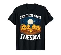 and Then Came Tuesday - Taco Lover Mexican Cinco de Mayo T-Shirt