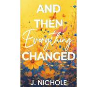 And Then Everything Changed
