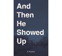 And Then He Showed Up