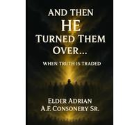 And Then HE Turned Them Over: When Truth Is Traded