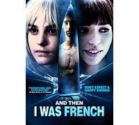 And Then I Was French