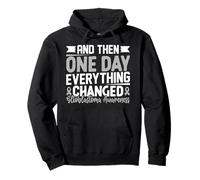 And Then One Day Everything Changed Gray Ribbon Glioblastoma Pullover Hoodie