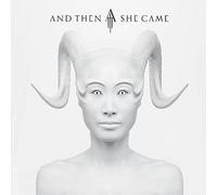 And Then She Came And Then She Came (CD) Album