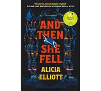 And Then She Fell: LONGLISTED FOR THE WOMEN'S PRIZE 2024 (Main)