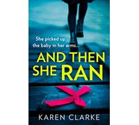 AND THEN SHE RAN: An absolutely gripping psychological thriller brimming with suspense!