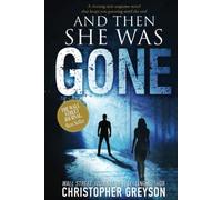 And Then She Was GONE: A riveting new suspense novel that keeps you guessing until the end (Detective Jack Stratton Mystery Thriller Series)