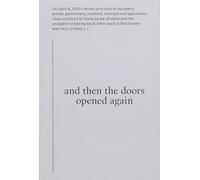 and then the doors opened again