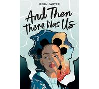 And Then There Was Us: Kern Carter