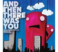 And Then There Was You - What Doesn'T Kill Us Makes Us