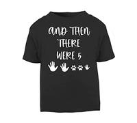 and Then There were Five (Handprints and Paws for Expecting Parents, cat Dog Mum, Siblings) Pregnancy Announcement Reveal [BBY7] Customisable Short Sleeve Cotton Toddler t Shirt, 1-2 Years, Black