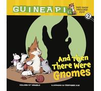 And Then There Were Gnomes: Book 2 (Guinea PIG, Pet Shop Private Eye)