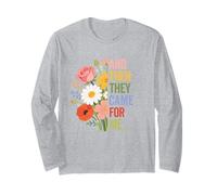 and Then They Came for me Human Rights Political Democracy Long Sleeve T-Shirt