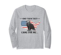 and Then They Came for me Human Rights Political Democracy Long Sleeve T-Shirt