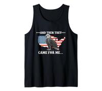 and Then They Came for me Human Rights Political Democracy Tank Top