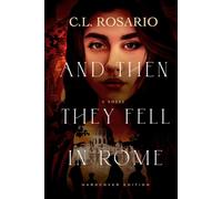 And Then They Fell in Rome: A Novel (The Romans)