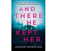 And There He Kept Her: 1 (Ben Packard)