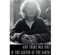 And There Was Fire in the Center of the Earth [OmU]