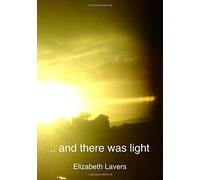 And There Was Light: An Original Series of Poems for Reading Aloud, Retelling the Gospel Story